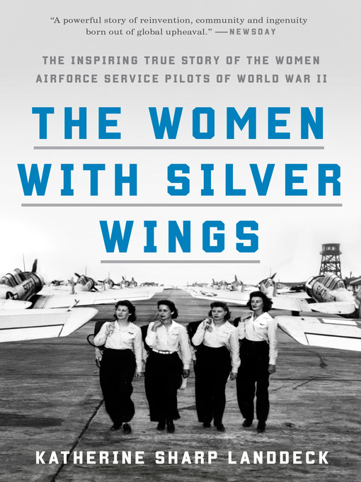 Title details for The Women with Silver Wings by Katherine Sharp Landdeck - Wait list